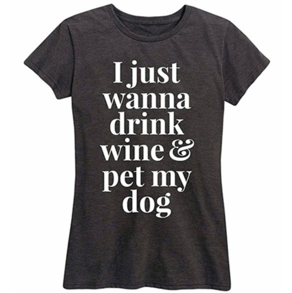 Tops - Brand New 🐾 I just wanna drink wine & pet my dog 🍷